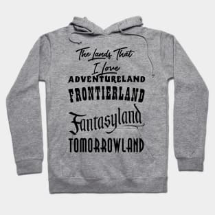 The Lands That I Love Hoodie